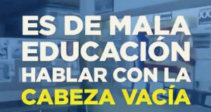 Es de mala educación hablar con la cabeza vacía. El Magacín.