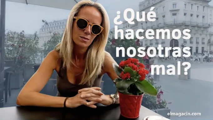 que hacemos mal las mujeres y como cambiarlo Qué hacemos mal las mujeres y cómo cambiarlo